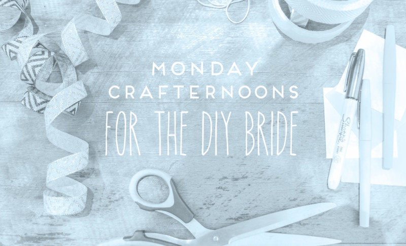 monday-crafternoons-for-the-diy-bride